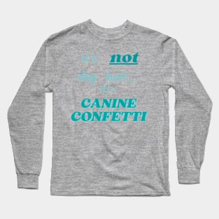 canine confetti Long Sleeve T-Shirt